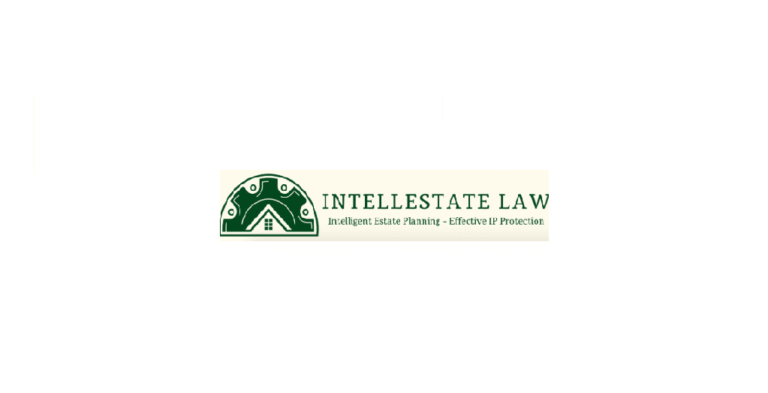 Intellestate Law Intellegent Estate Planning • Effective IP Protection 768x393